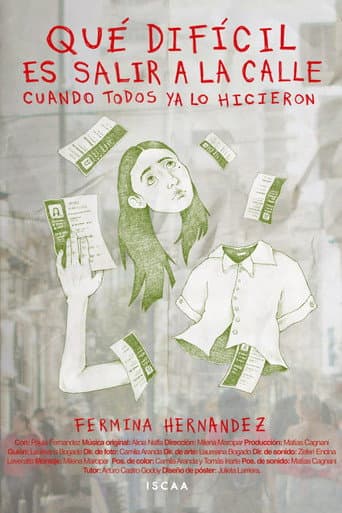 Poster for Qué difícil es salir a la calle cuando todos ya lo hicieron