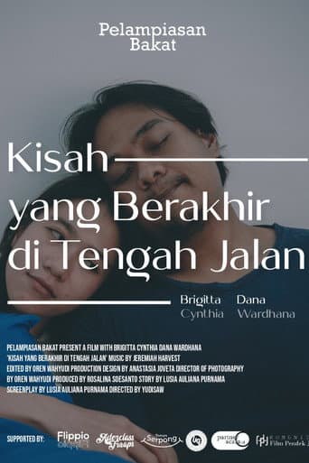 Poster for Kisah yang berakhir ditengah jalan