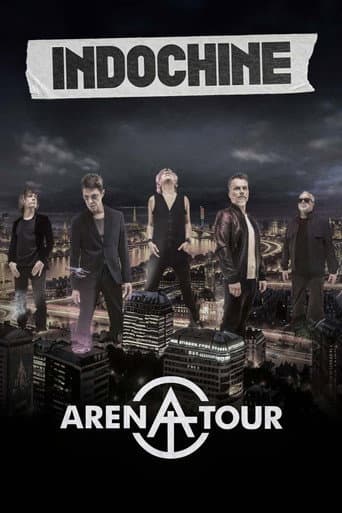 Poster for Indochine - Arena Tour, le concert événement