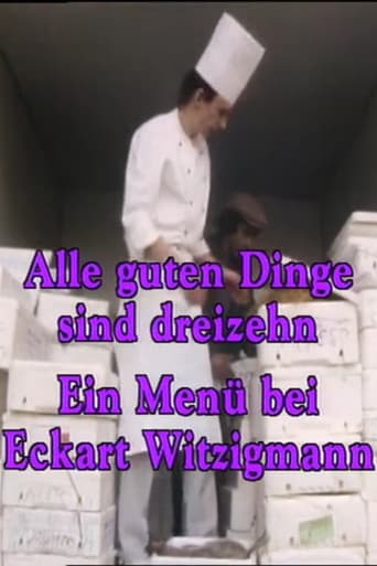 Poster for Alle guten Dinge sind dreizehn - Ein Menü bei Eckart Witzigmann