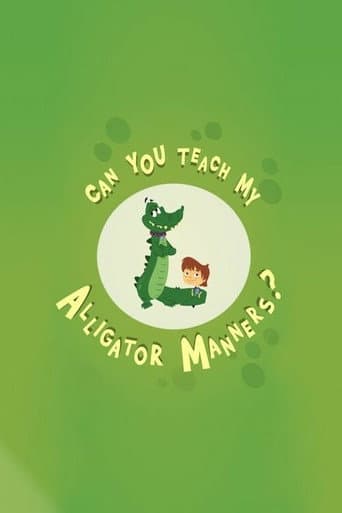 Poster for Can You Teach My Alligator Manners?