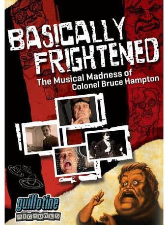 Poster for Basically Frightened: The Musical Madness of Colonel Bruce Hampton