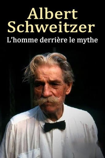 Poster for Albert Schweitzer - The Man Behind the Myth