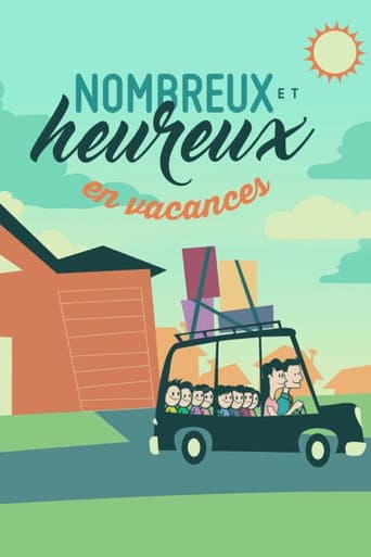 Poster for Nombreux et heureux en vacances