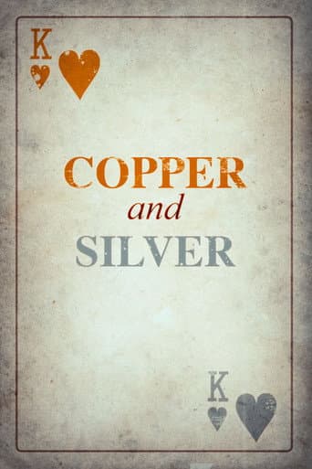 Poster for Copper and Silver