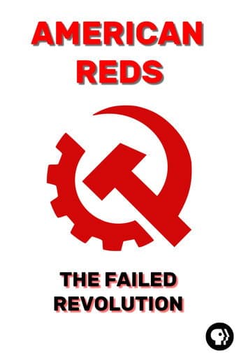 Poster for American Reds: The Failed Revolution
