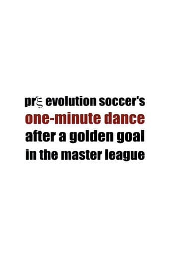 Poster for Pre Evolution Soccer's One-Minute Dance After a Golden Goal in the Master League