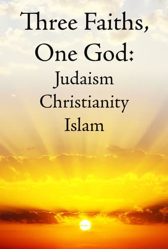 Poster for Three Faiths, One God: Judaism, Christianity, Islam