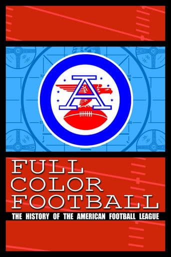 Poster for Full Color Football: The History of the American Football League