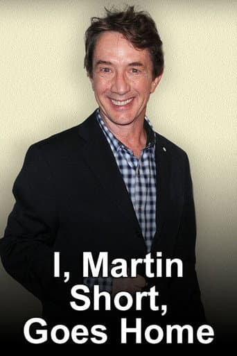 Poster for I, Martin Short, Goes Home
