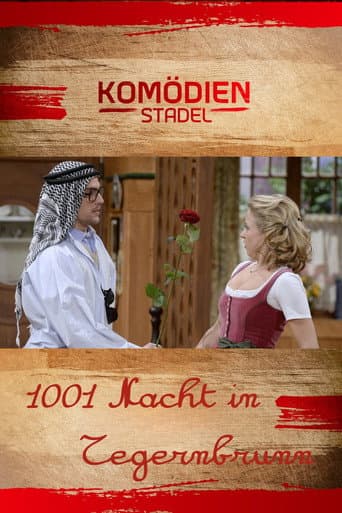 Poster for Der Komödienstadel - 1001 Nacht in Tegernbrunn