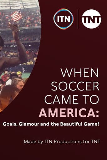 Poster for When Soccer Came to America: Goals, Glamour and the Beautiful Game
