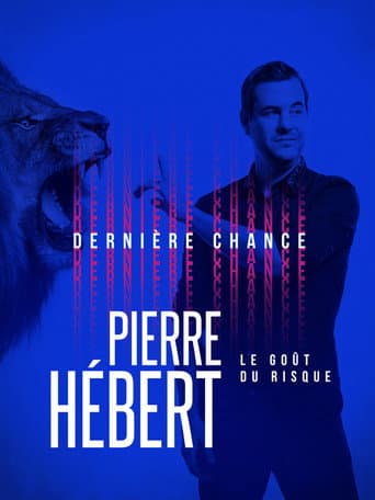 Poster for Pierre Hébert: Le Goût Du Risque