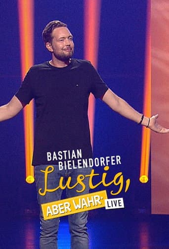 Poster for Bastian Bielendorfer live - Lustig, aber wahr!