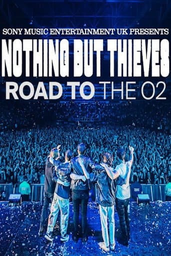 Poster for Nothing But Thieves :: Road to the O2