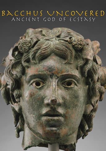 Poster for Bacchus Uncovered: Ancient God of Ecstasy
