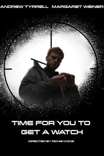 Poster for Time for You to Get a Watch