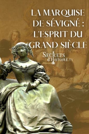 Poster for La marquise de Sévigné, l'esprit du Grand Siècle