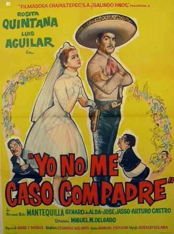 Poster for Yo no me caso compadre