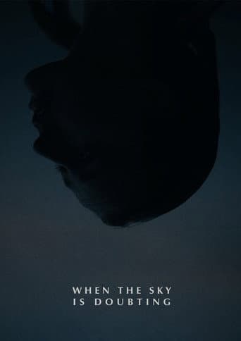 Poster for When the Sky is Doubting