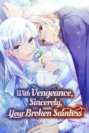 Poster for With Vengeance, Sincerely, Your Broken Saintess