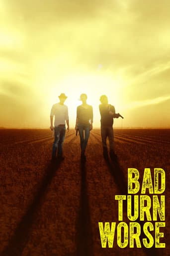 Poster for Bad Turn Worse