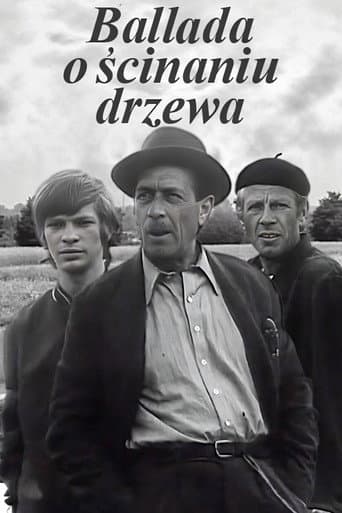 Poster for Ballada o ścinaniu drzewa
