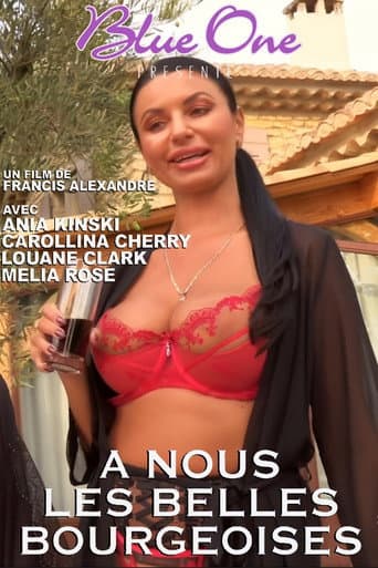 Poster for A Nous Les Belles Bourgeoises
