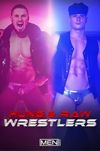 Poster for Hung & Raw Wrestlers