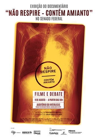 Poster for Não Respire - Contém Amianto