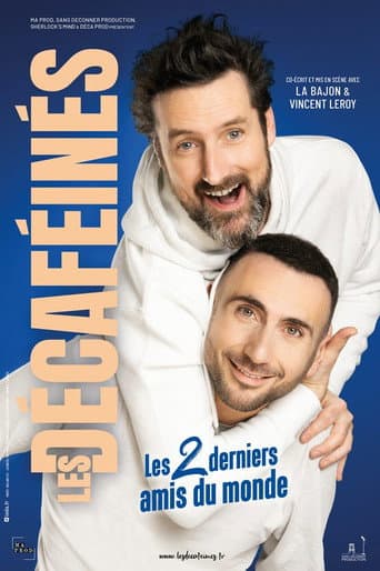 Poster for Les Décaféinés : Les 2 derniers amis du monde