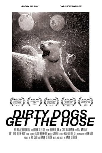 Poster for Dirty Dogs Get the Hose
