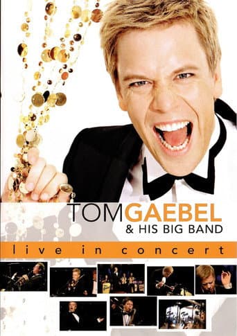 Poster for Tom Gaebel & His Big Band ‎– Live In Concert