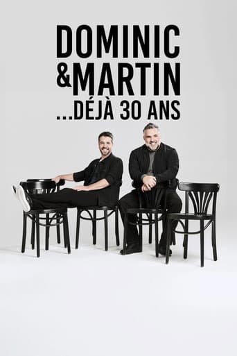 Poster for Dominic et Martin : 30 Ans Déjà