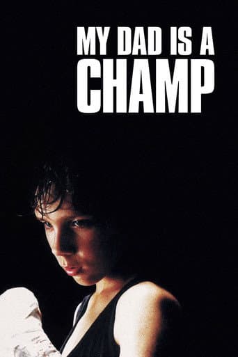 Poster for My Dad Is a Champ