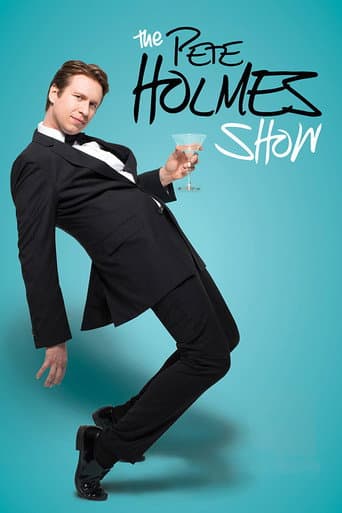 Poster for The Pete Holmes Show