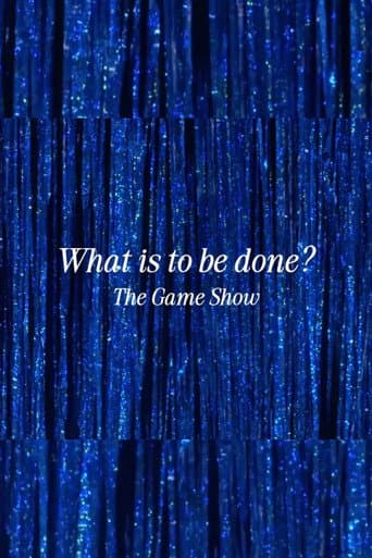 Poster for What Is to Be Done? The Game Show