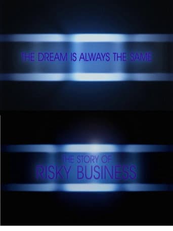 Poster for The Dream Is Always the Same: The Story of Risky Business