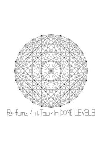 Poster for Perfume 4th Tour in DOME Level 3