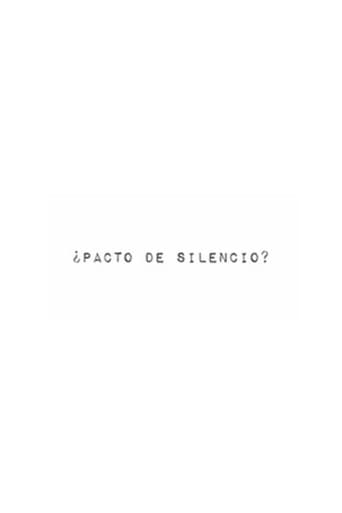 Poster for ¿Pacto de silencio?