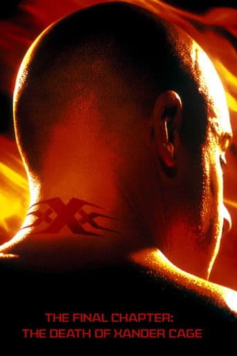 Poster for The Final Chapter: The Death of Xander Cage
