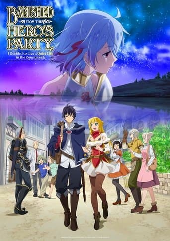 Poster for Banished from the Hero's Party, I Decided to Live a Quiet Life in the Countryside