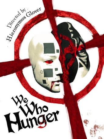 Poster for WE WHO HUNGER