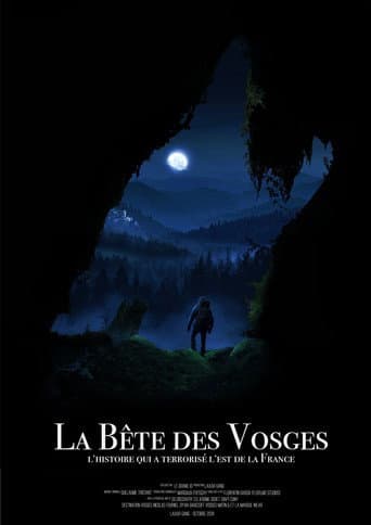 Poster for La Bête des Vosges : l'histoire qui a terrifié l'Est de la France