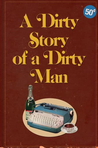 Poster for A Dirty Story of A Dirty Man