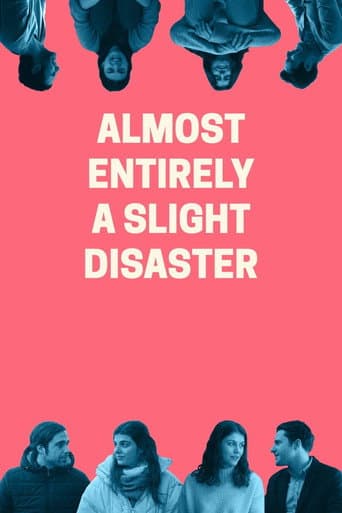 Poster for Almost Entirely a Slight Disaster