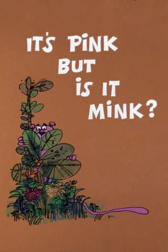 Poster for It's Pink But Is It Mink?