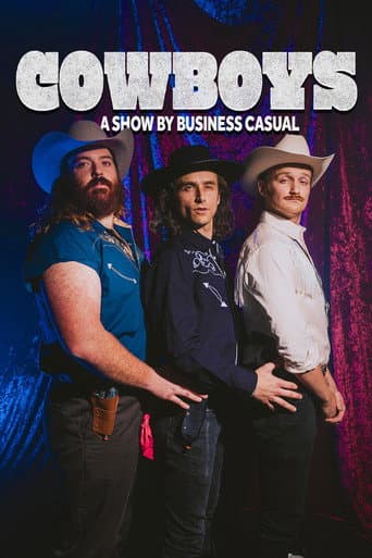 Poster for COWBOYS: A Show by Business Casual