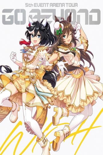 Poster for Uma Musume Pretty Derby 5th EVENT ARENA TOUR GO BEYOND -WISH- & -GAZE-