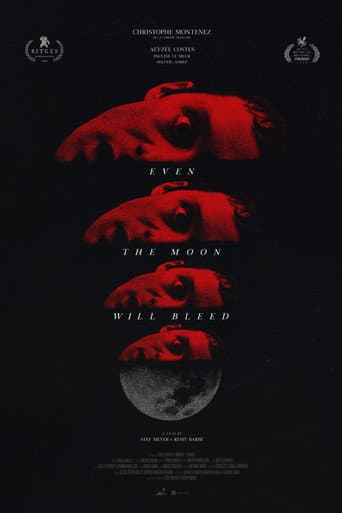 Poster for Even the Moon Will Bleed